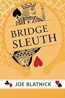 Bridge Sleuth: Who Has What? 1504955919 Book Cover