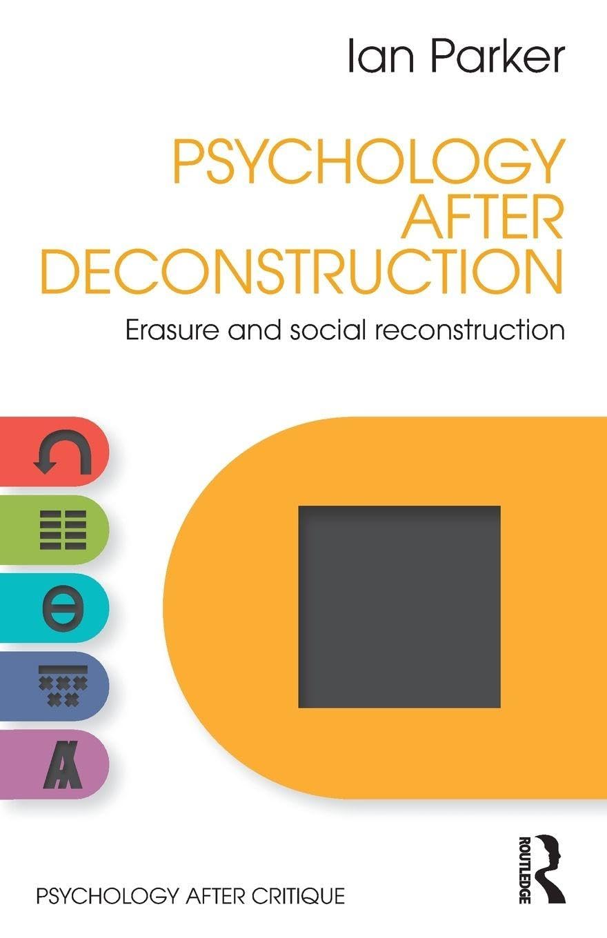 Psychology After Deconstruction: Erasure and social reconstruction (Psychology After Critique)