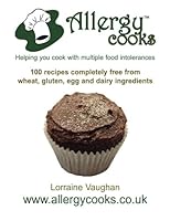 Allergycooks 100 Recipes Completely Free from Wheat, Gluten, Egg and Dairy Ingredients 1425170323 Book Cover