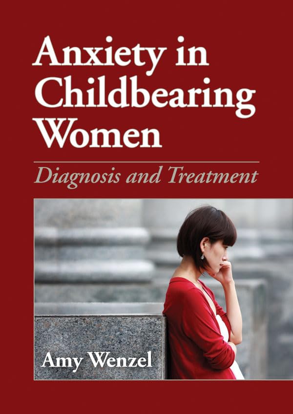 Buy Anxiety in Childbearing Women: Diagnosis and Treatment — BookShops.in