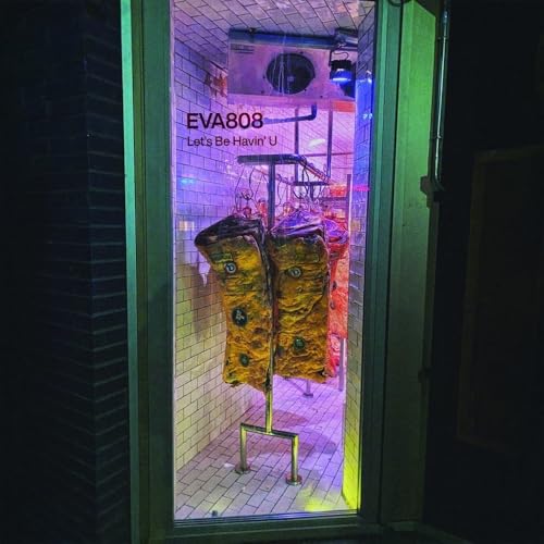 Eva808-Lets B Havin U Ep 12"