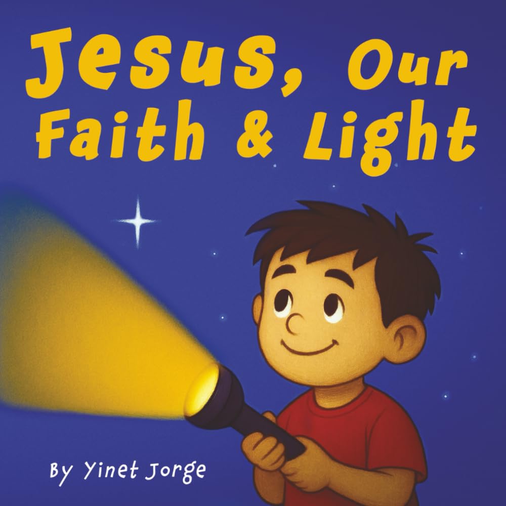 Jesus, Our Faith and Light: A Christian Storybook for Kids about God’s Promises and Faith in Jesus (Jesus' Light and Seeds)