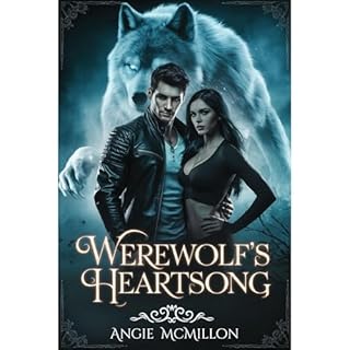 Werewolf&rsquo;s Heartsong Audiobook By Angie McMillon cover art