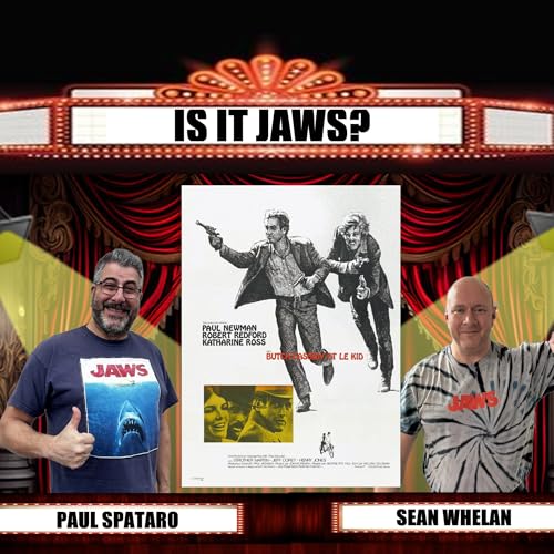 Is it Jaws #244 - Butch Cassidy & The Sundance Kid