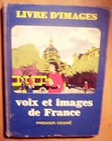 Voix et Images De France: Livre D'Images; Premier degre B000BMRZS2 Book Cover
