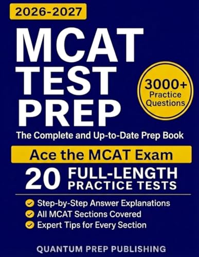 MCAT Test Prep: The Complete and Up-to-Date Prep Book with Full-Length Practice Tests and...