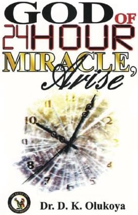 God of 24-Hour Miracles, Arise