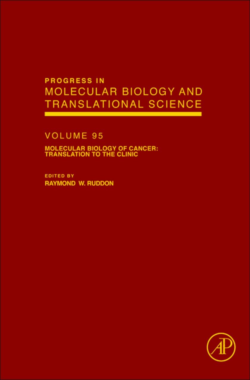 Molecular Biology of Cancer: Translation to the Clinic (Progress in Molecular Biology and Translational Science Book 95)
