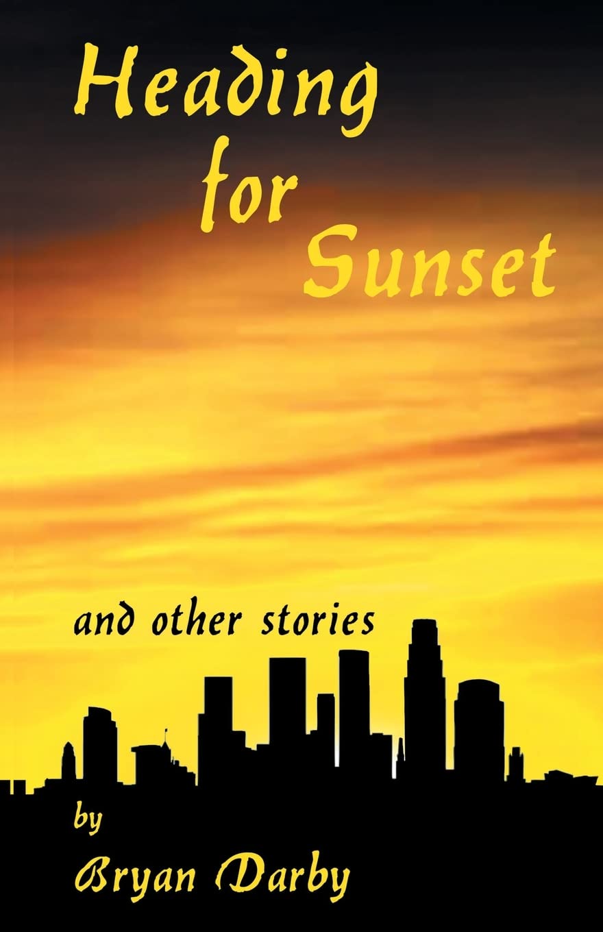 Heading for Sunset: and other stories
