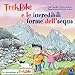 Produktbild Trek&Bike e le incredibili forme dell'acqua