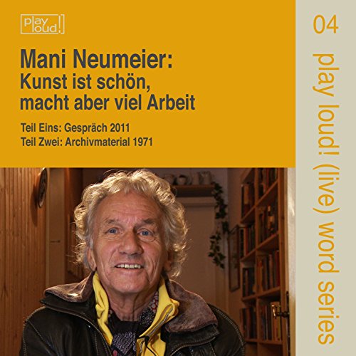 Amazon Music MANI NEUMEIERのKunst ist schön, macht aber viel Arbeit