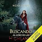 Buscando al lobo de las Highlands: Océanos del tiempo, Libro 1