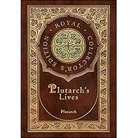 Plutarch's Lives, The Complete 48 Biographies