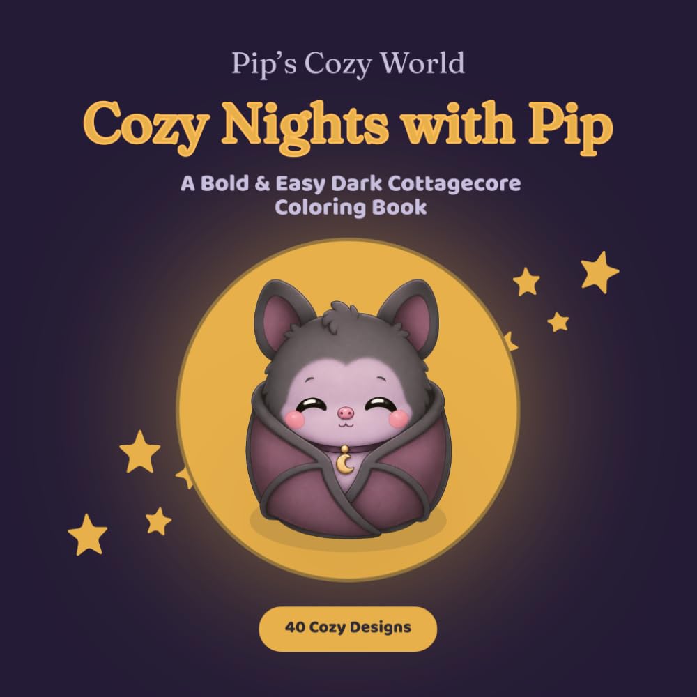 Cozy Nights with Pip: A Bold & Easy Dark Cottagecore Coloring Book for Adults