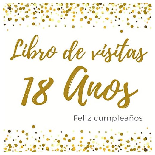 Libro De Visitas 18 Anos: Feliz Cumpleaños: Diario de visitas para fiesta, regalos originales para hombre y mujer, registro para felicitaciones y fotos de los invitados,120 páginas (21.59*21.59 cm)