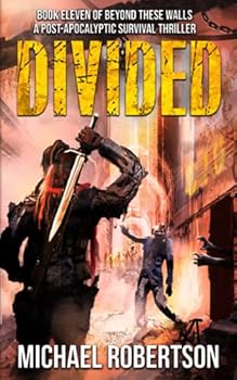 Paperback Divided: A Post-Apocalyptic Survival Thriller (Beyond These Walls) Book