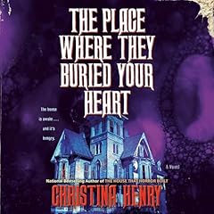 The Place Where They Buried Your Heart Audiolibro Por Christina Henry arte de portada