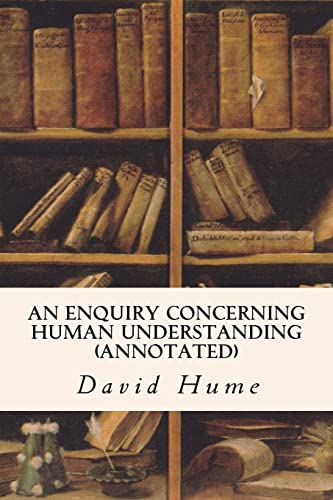 An Enquiry Concerning Human Understanding (anno... 1519403585 Book Cover