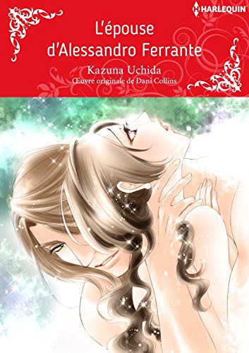 L Epouse D Alessandro Ferrante Harlequin Manga Ebook Collins Dani Kazuna Uchida Amazon Fr