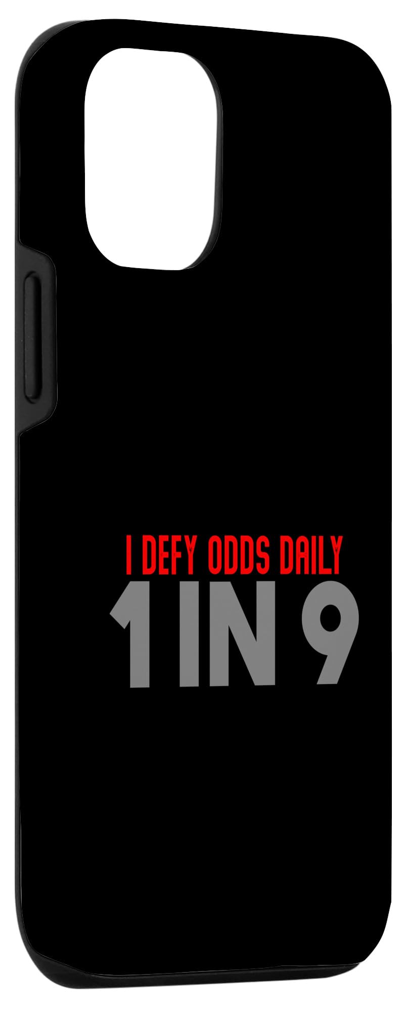 iPhone 15 I defy odds daily 1 in 9 Case - Image 3