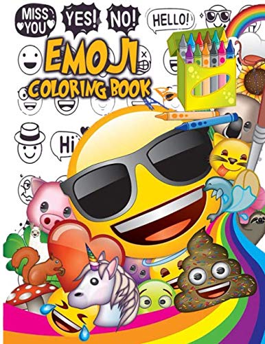 Emoji Coloring Book: Fun Emoji Book - Designs, Collages & Fun Quotes for Kids, Boys, Girls, Teens and Adults - Great Addition to Your Emoji Party Supplies and Emoji Stuff