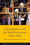 Latin America and the World Economy since 1800 (Series on Latin American Studies)