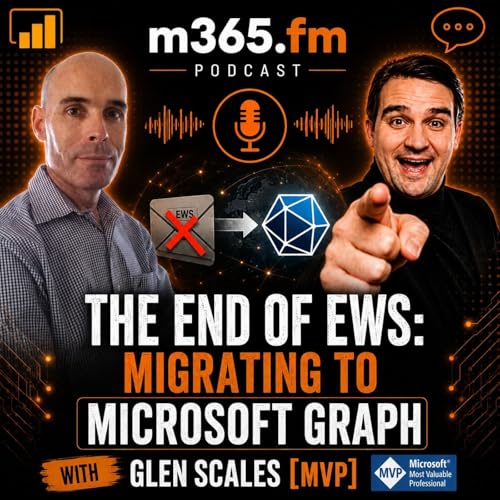 The End of EWS: Migrating to Microsoft Graph with Glen Scales [MVP]