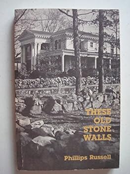 These Old Stone Walls