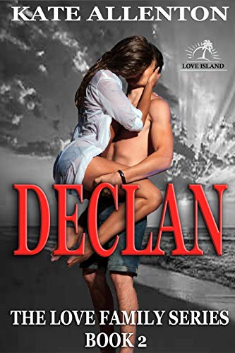 Declan (The Love Family Series Book 2)