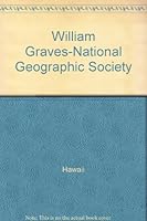 William Graves-National Geographic Society B0026NVS6Y Book Cover