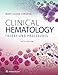 Clinical Hematology: Theory & Procedures: .