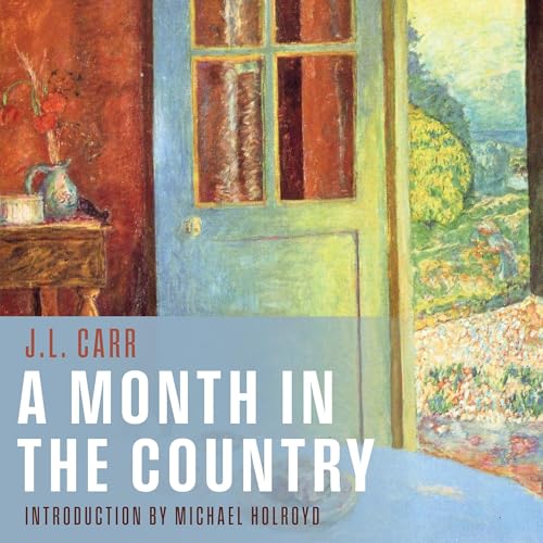 A Month in the Country by J. L. Carr, Michael Holroyd - introduction episode artwork