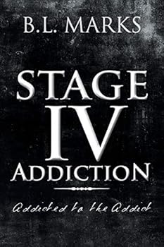 Paperback Stage IV Addiction: Addicted to the Addict Book