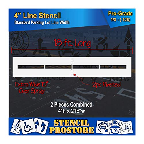 Pavement Stencils - 4 inch - Straight LINE Stencil - 4 x 216 x 1 8 (128 mil) - Pro-Grade - (Extra Long 18ft with Extra Wide 10 Overspray Area)