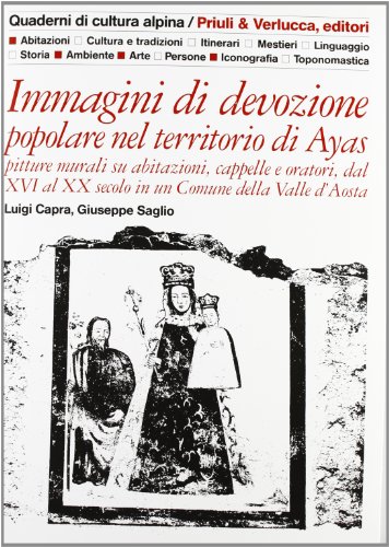 Immagini di devozione popolare nel territorio di Ayas: pitture murali su abitazioni, cappelle e oratori