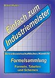formelsammlung industriemeister pdf  Einfach zum Industriemeister: Betriebswirtschaftliches Handeln - Formelsammlung