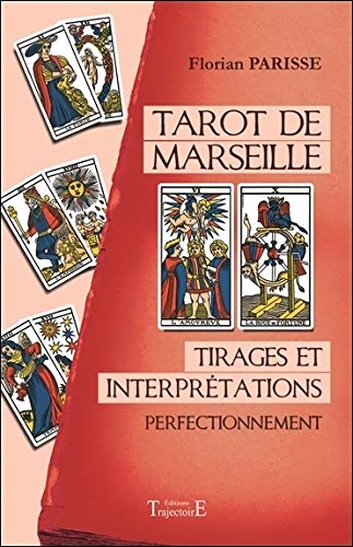  Tarot de Marseille - Tirages et interprétations - Perfectionnement Francais PDF