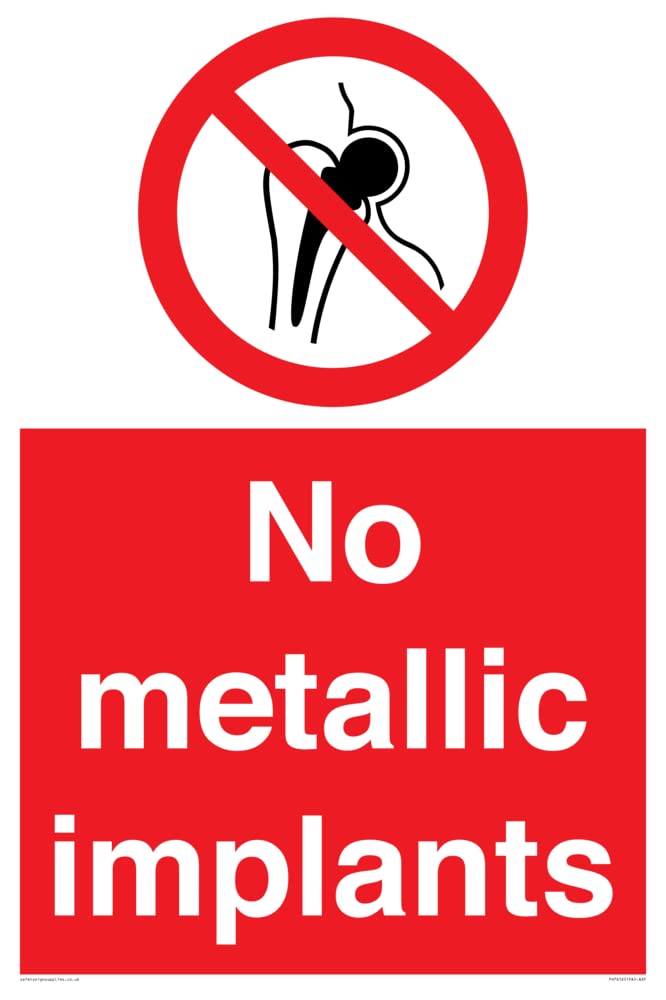 No metallic implants Sign - 400x600mm - A2P