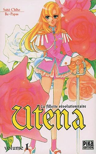 Utena, la fillette révolutionnaire, tome 1 [French] 2845992181 Book Cover