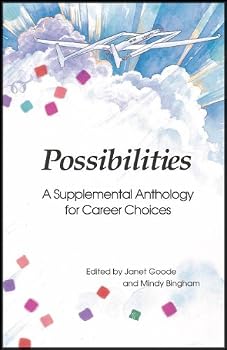 Paperback Possibilities: A Supplemental Anthology for Career Choices (Fifty Short Stories, Essays, Poems, Plays and Speeches From Renowned Authors) Book