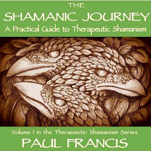 Paul Francis's The Shamanic Journey