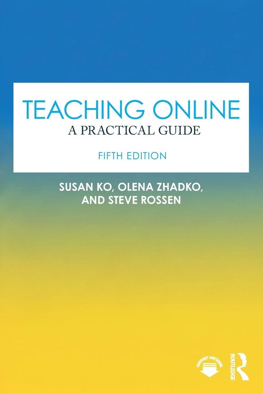Teaching Online by Susan Ko, Olena Zhadko, Steve Rossen - 9781032563466