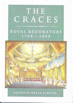 Hardcover The Craces: Royal Decorators, 1768-1899 Book