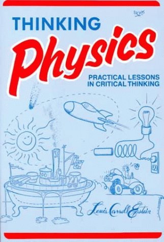 Thinking Physics Is Gedanken Physics by Lewis Carroll Epstein (1984-12-27)