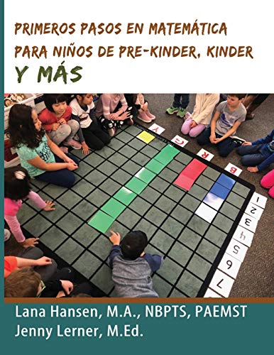 PRIMEROS PASOS EN MATEMÁTICA PARA NIÑOS DE PRE-KINDER, KINDER Y MÁS (Spanish Edition)