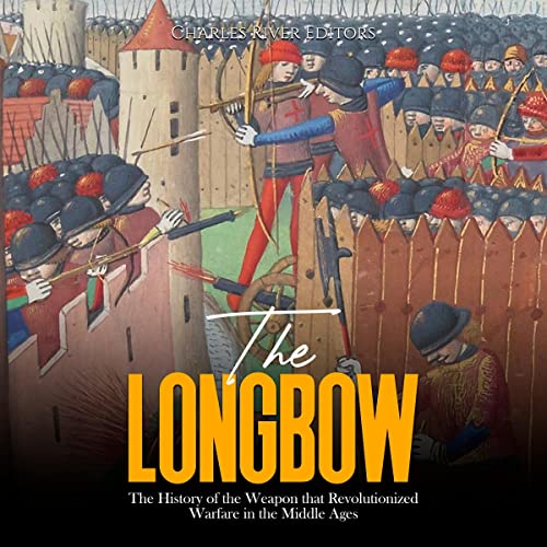 The Longbow by Charles River Editors episode artwork