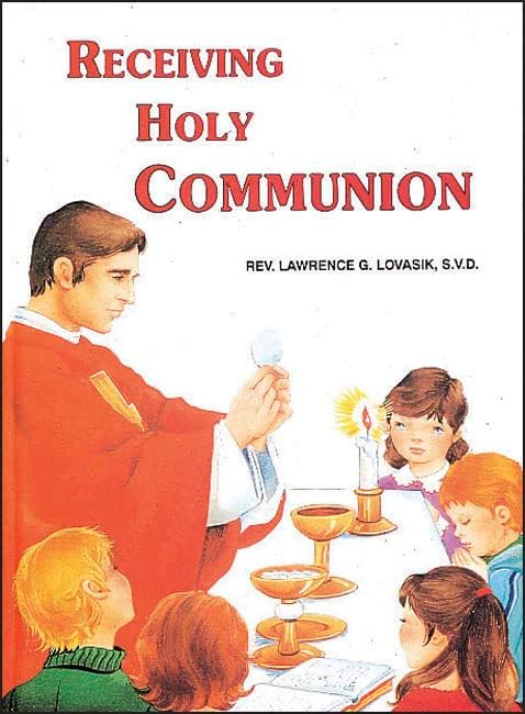 Receiving Holy Communion: How to Make a Good Communion