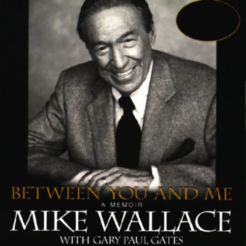 Between You and Me - Mike Wallace, Gary Paul Gates