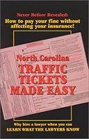 North Carolina Traffic Tickets Made Easy 096756560X Book Cover