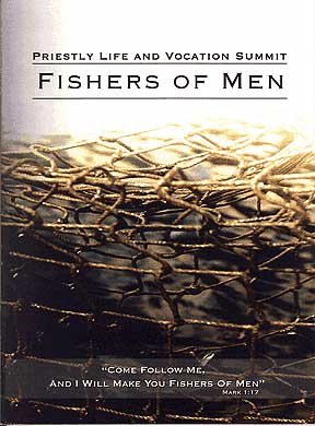 Priestly Life and Vocation Summit: Fishers of Men DVD Priestly Life and Vocation Summit: Fishers of Men DVD